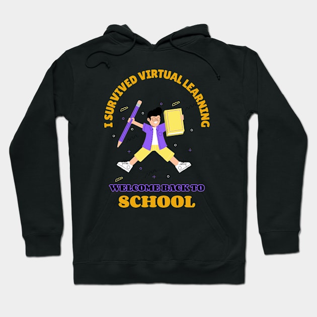 I Survived Virtual Learning Welcome Back To School Hoodie by MIRO-07